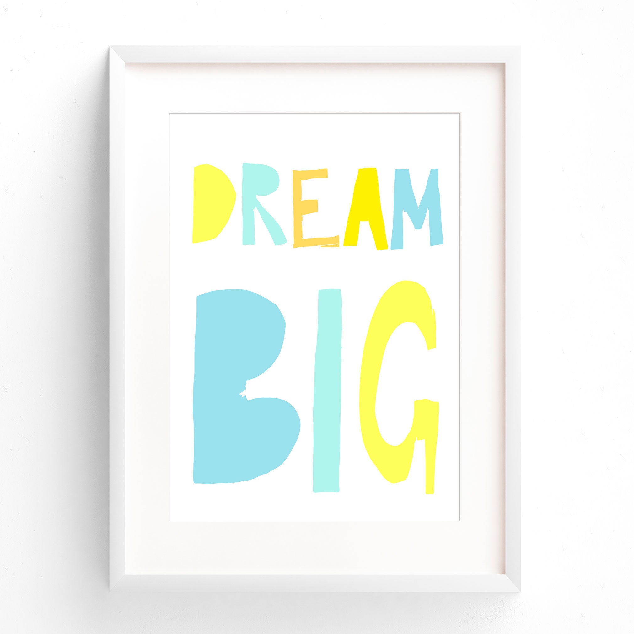 Dream Big Print