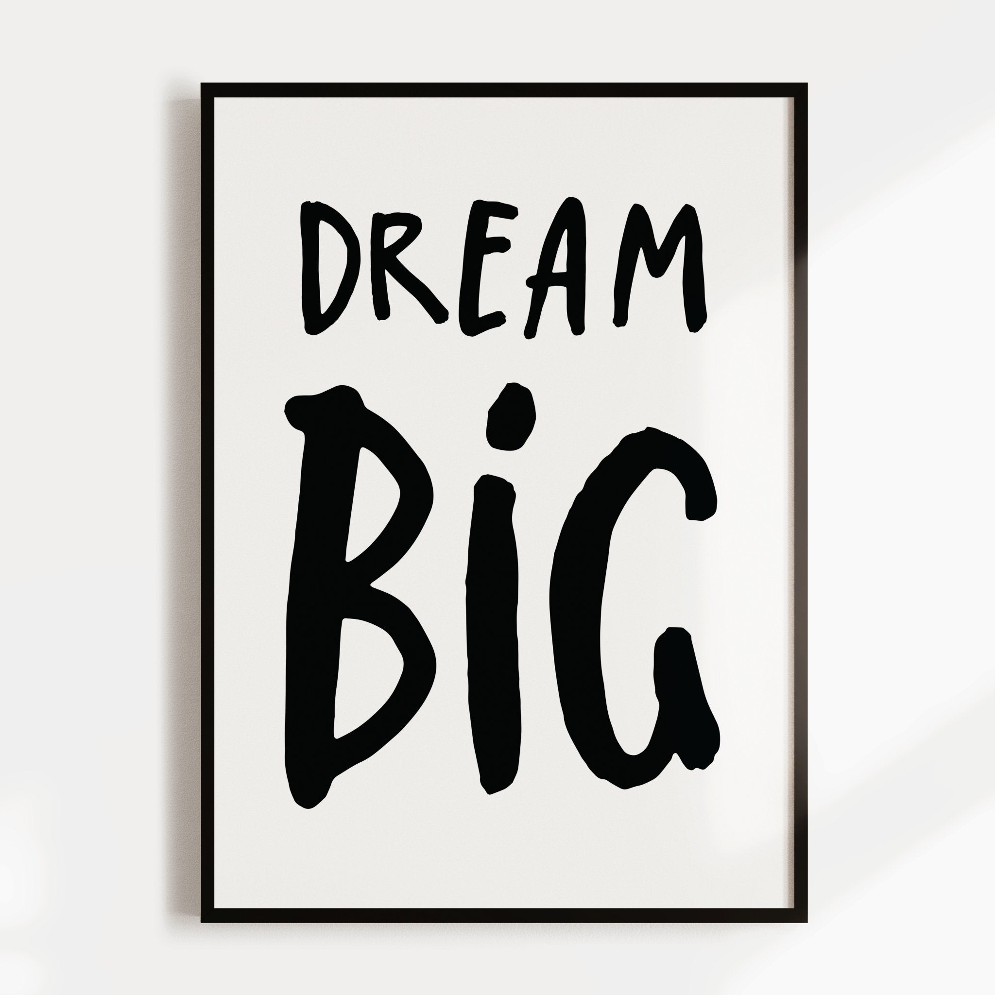Dream Big Print
