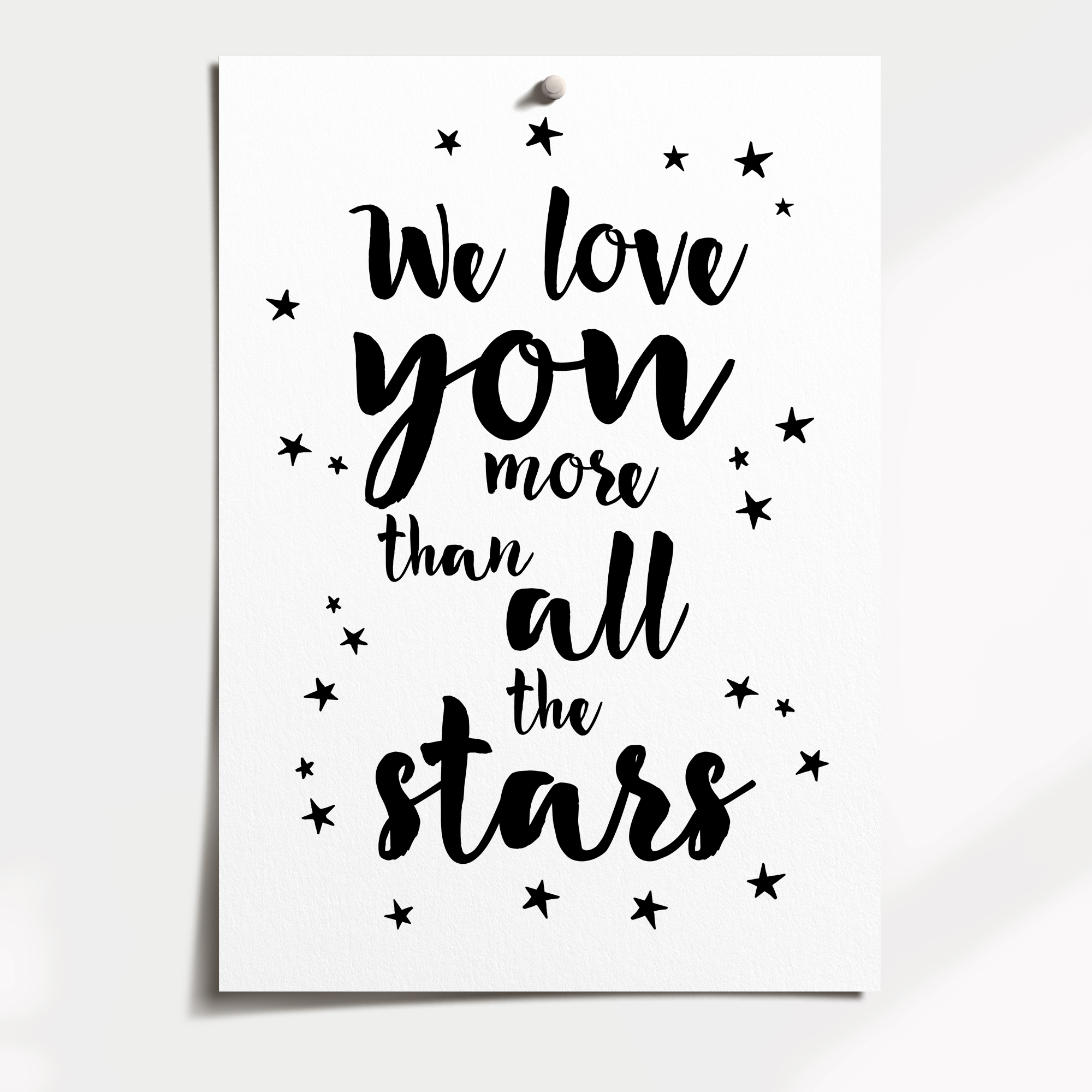 We Love You More Than All The Stars Print